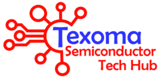 Texoma Semiconductor Tech Hub.