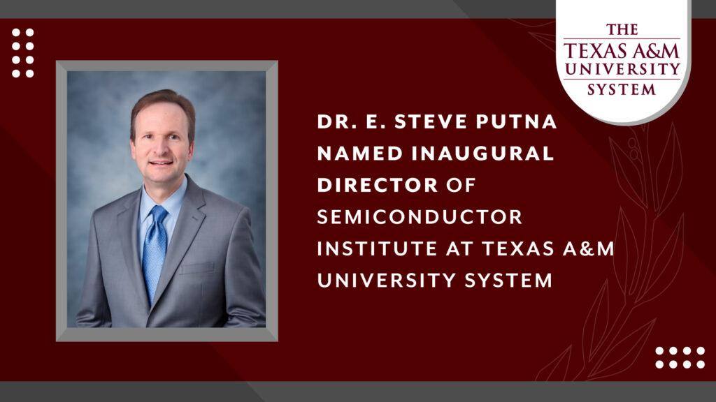 Photo of Dr. E. Steve Putna next to the TAMU System logo on a maroon background.